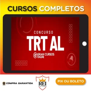 TRT 19ª Região (AL) - Tribunal Regional do Trabalho da 19ª Região/AL - Analista Judiciário - Área Administrativa - Gran Cursos Online