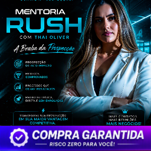 Mentoria Rush - A Braba da Prospecção - Thai Oliver