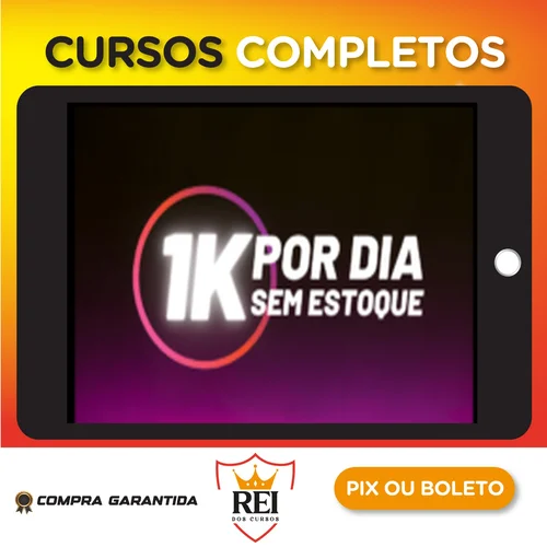 1K Por Dia Sem Estoque - Gustavo Henrique