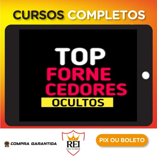 Novos Top Fornecedores Secretos - Autor Desconhecido