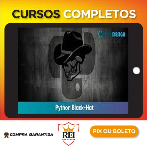 Python Black-Hat voltado para Segurança Computacional - Weidsom Nascimento