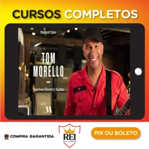 MasterClass Teaches Electric Guitar - Tom Morello [INGLÊS]