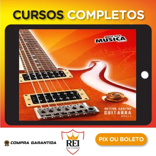 Curso Guitarra: Mais Que Musica - Heitor Castro