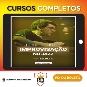 Masterclass Conceitos de Improvisação no Jazz - Demma K